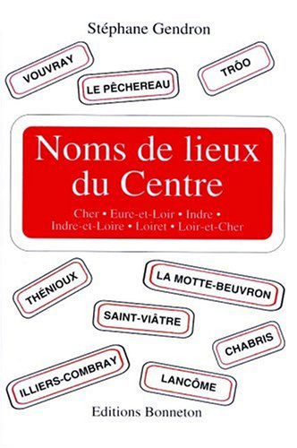 Noms de lieux du Centre