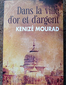 Dans la ville d'or et d'argent