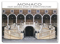 MONACO HUIT SIECLES D'ART & D'ARCHITECTURE