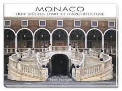 MONACO HUIT SIECLES D'ART & D'ARCHITECTURE