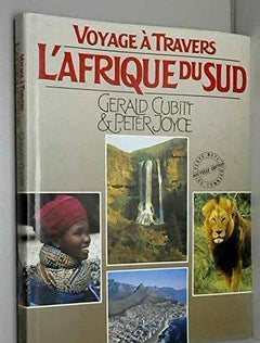 Voyage a Travers L'Afrique Du Sud