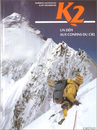 K2. Un défi aux confins du ciel