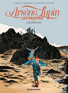 Arsène Lupin les origines T1: Les disparus