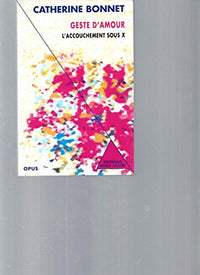 Geste d'amour: L'accouchement sous X