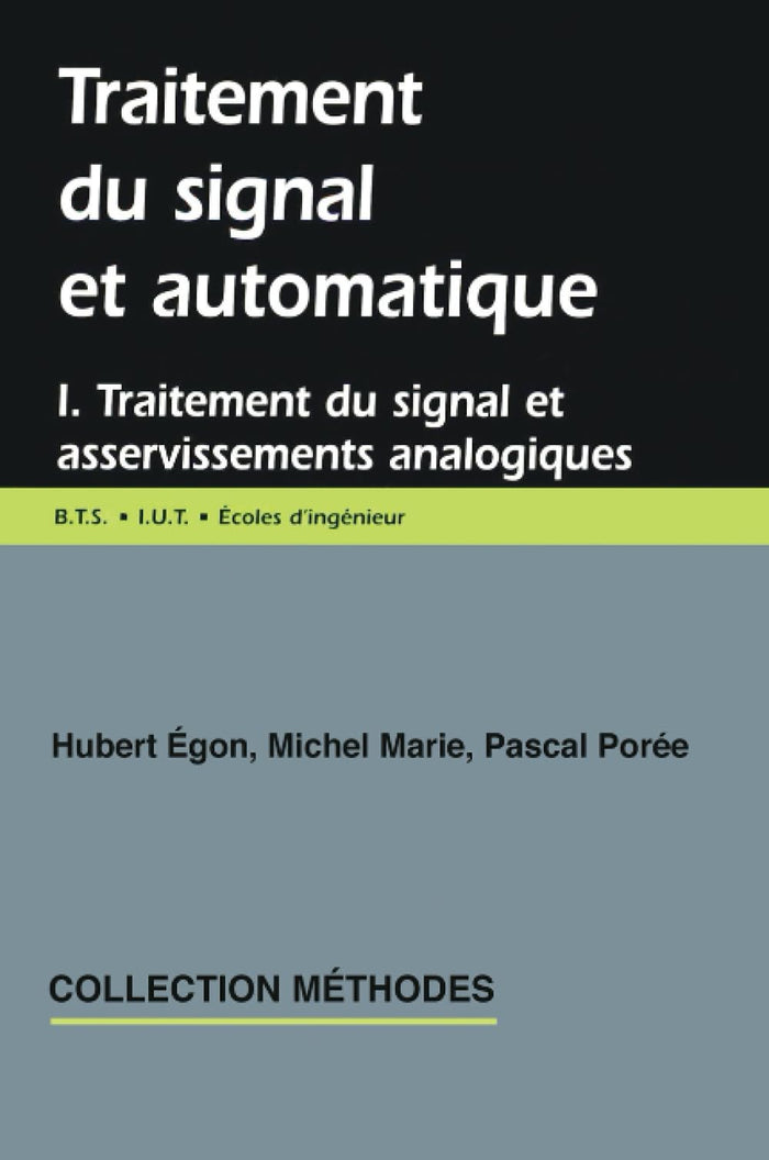 Traitement du signal et automatique, Volume 1
