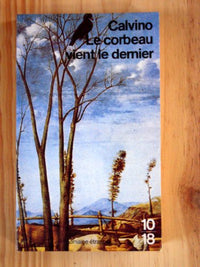 Le Corbeau vient le dernier