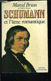 Schumann et l'âme romantique