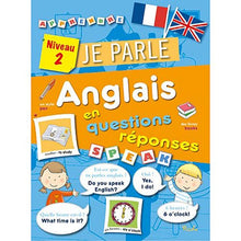 Je parle anglais en questions réponses Niveau 2