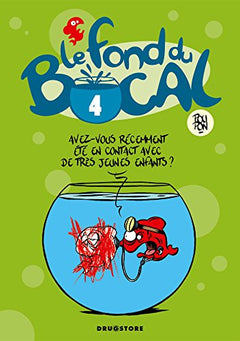 Le Fond du bocal - Tome 04