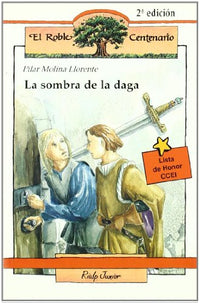 La sombra de la daga (El Roble Centenario)