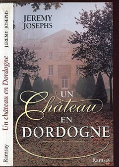 Un château en Dordogne