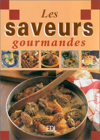 Les saveurs gourmandes