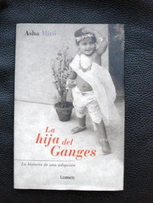 HIJA DE GANGES,LA-LUMEN (SIN COLECCION)