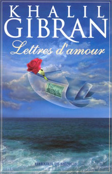 Lettres d'amour de Khalil Gibran