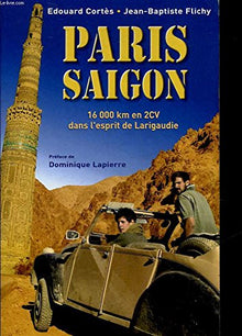 Paris-Saigon: 16 000 km en 2CV dans l'esprit de Larigaudie