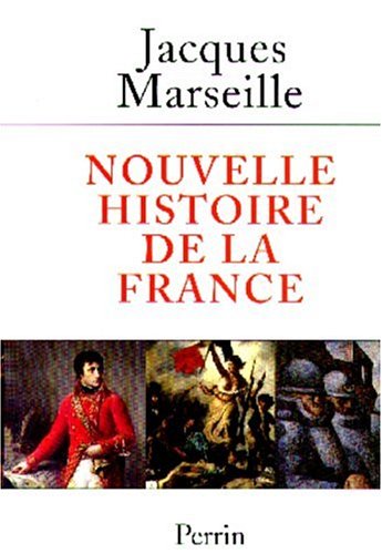 Nouvelle histoire de France - tome 2 De la révolution à nos jours