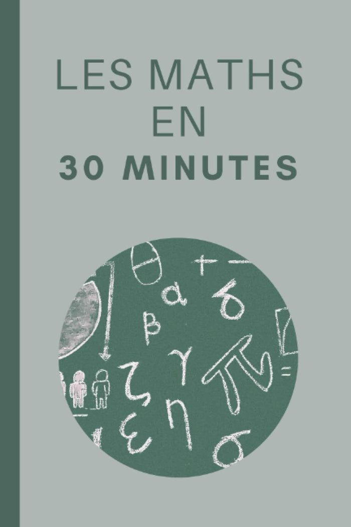 Les maths en 30 minutes