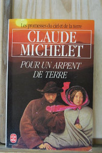 Les Promesses Du Ciel Et De La Terre Tome 2 : Pour Un Arpent De Terre