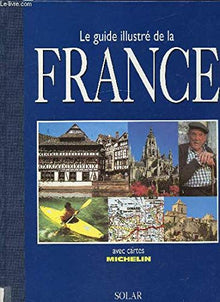 Le guide illustré de la France
