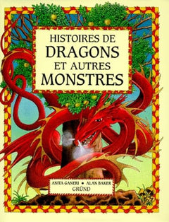 Histoires de dragons et autres monstres