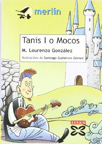 Tanis I o Mocos (INFANTIL E XUVENIL - MERLÍN - De 11 anos en diante)