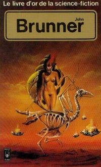 Le livre d'or de la science-fiction : John Brunner