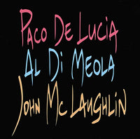 Paco De Lucia/Al Di Meola/John McLaughlin