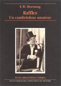 RAFFLES. UN CAMBRIOLEUR AMATEUR