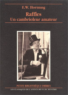 RAFFLES. UN CAMBRIOLEUR AMATEUR