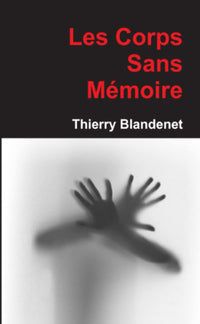 Les corps sans mémoire