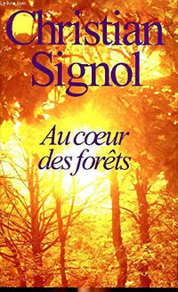 Au coeur des forêts