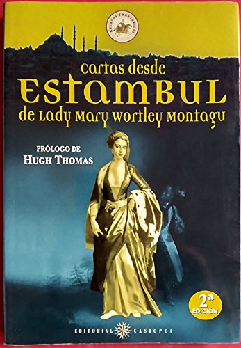 CARTAS DESDE ESTAMBUL DE LADY WORTLEY (CEIBA)