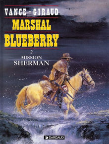 Marshal Blueberry, tome 2 : Mission Sherman