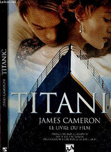 Titanic, James Cameron : Le livre du film