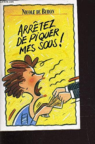 Arrêtez de piquer mes sous !