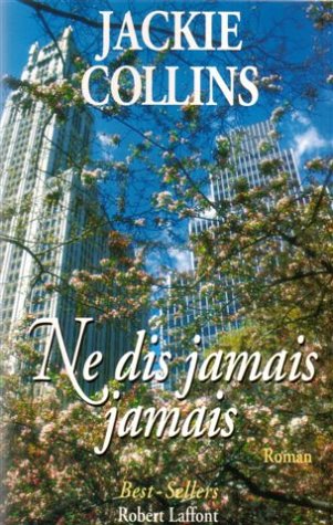 Ne dit jamais jamais