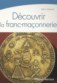 Découvrir la franc-maçonnerie