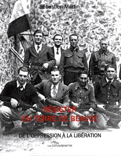Résister en terre de Beauce: De l'oppression à la libération