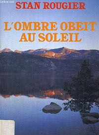 Ombre obéit au soleil