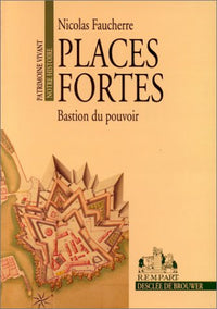 Places fortes - Bastion du pouvoir