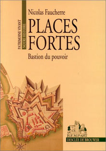 Places fortes - Bastion du pouvoir