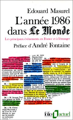 L'Année 1986 dans Le Monde: Les principaux événements en France et à l'étranger