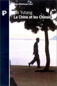 La Chine et les Chinois