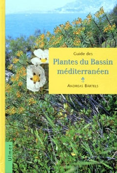 Guide des plantes du bassin méditerranéen