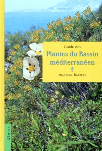 Guide des plantes du bassin méditerranéen