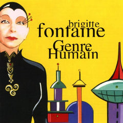 GENRE HUMAIN * BRIGITTE FONTAINE