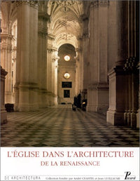 L'Eglise dans l'architecture de la Renaissance.
