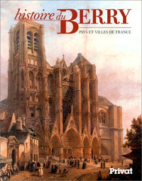 Histoire du Berry Pays et villes de France