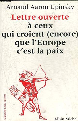 Lettre ouverte à ceux qui croient (encore) que l'Europe c'est la paix