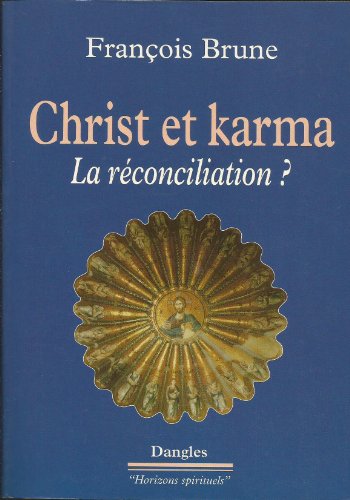 Christ et karma - La réconciliation